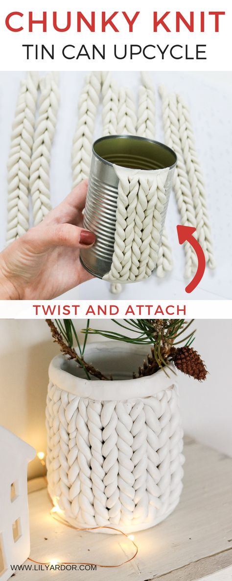 Newest Absolutely Free Clay diy gifts Tips You’ll love the new take on Chunky knit! You can add it to anything oven safe! Twist and attach n #Absolutely #clay #diy #Free #gifts #Newest #Tips Can Upcycle, Skirt Diy, Diy Projektit, Tanah Liat, Diy Simple, Tin Cans, Diy Planters, Décor Diy, Diy Knitting