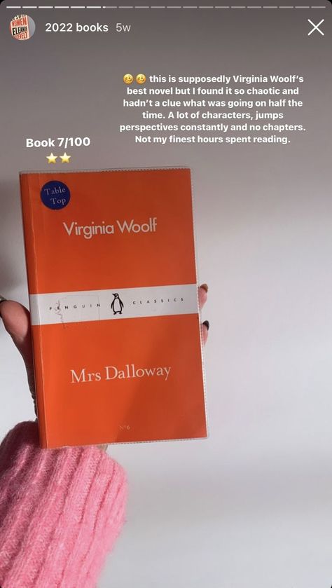 Book Review: Mrs Dalloway by Virginia Woolf.

If this is said to be Virginia Woolf’s best novel, I’m not sure if I’ll be reading any of her others. 

This was a relatively short book at around 200 pages with no chapters. I found the book extremely chaotic, not knowing who was who or what was happening at any given time. It was confusing, a little all over the place and I only started to enjoy it around the end of the book when the party began which is what the book had been leading up to. Virginia Woolf Books, Reading 100 Books, Page Books, Mrs Dalloway, Happy One Month, Books I Read, Short Books, 100 Book, Virginia Woolf