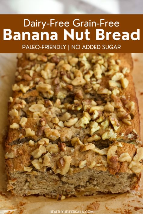 Grain-Free Banana Nut Bread Grain Free Banana Bread, Gluten Free Dairy Free Banana Bread, Whole 30 Banana Bread, Healthy Banana Nut Bread, Gluten Free Banana Nut Bread, Gf Banana Bread, Paleo Banana Bread Recipe, Paleo Breads, Classic Banana Bread