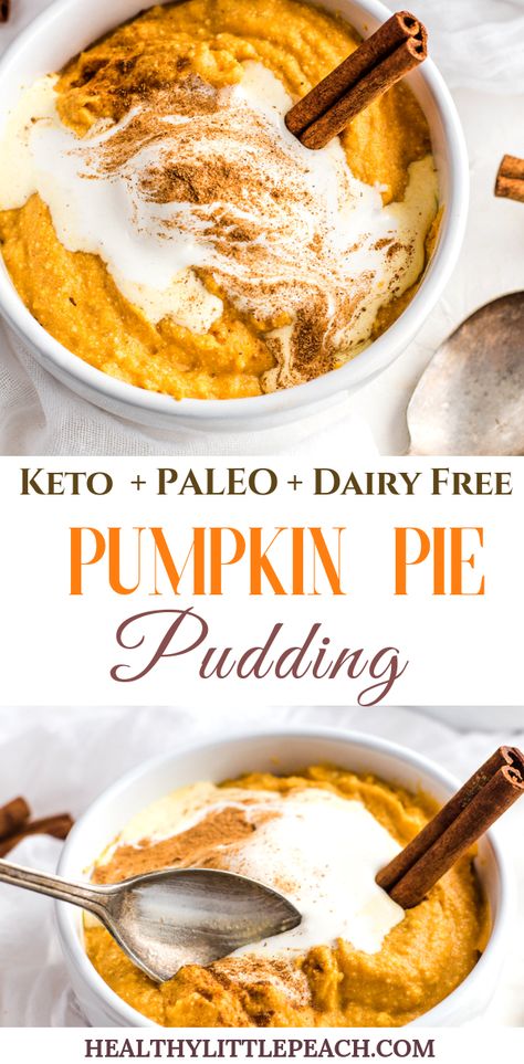 Pumpkin Pie Pudding - Healthy Little Peach Healthy Little Peach Pumpkin Pie Pudding, Dairy Free Pudding, Dairy Free Pumpkin Pie, Dairy Free Keto Recipes, Keto Pumpkin Pie, Dairy Free Pumpkin, Pudding Pie, Pumpkin Pudding, Dairy Free Paleo