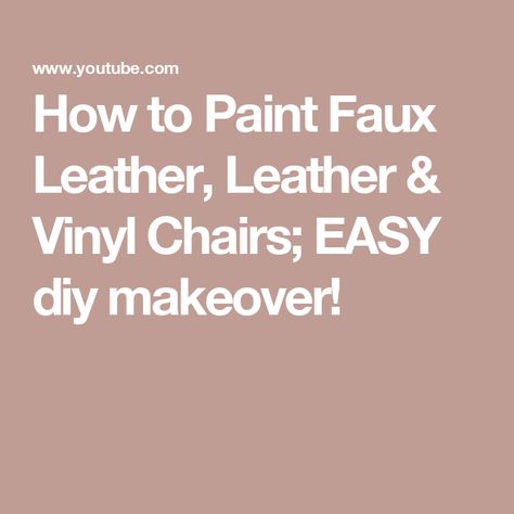 How to Paint Faux Leather, Leather & Vinyl Chairs; EASY diy makeover! Painting Vinyl Chairs Diy, Leather Chair Makeover, Art Techniques Tutorial, Diy Leather Repair, Faux Leather Couch, Paint Upholstery, Paint Leather, Vinyl Chairs, Faux Leather Chair