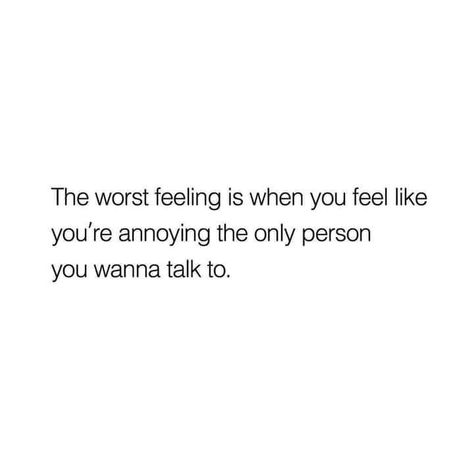 I Feel Annoying Quotes, Feeling Annoying Quotes, Once You Feel Avoided By Someone, Annoyed Quotes, Relatable Things, Something About You, Bad Feeling, Describe Me, Life Facts