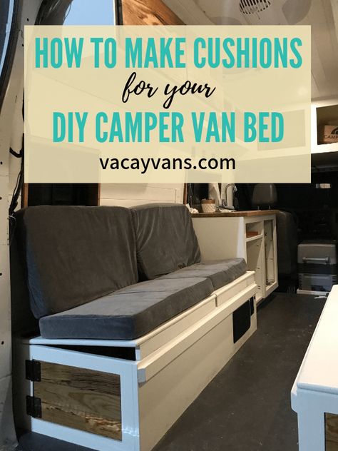 how to make cushions for your diy camper van bed sew vanlife conversion vacay vans Table To Bed Conversion, Bud Conversion, Vanlife Conversion, Vanlife Diy, Camper Upgrades, Van Remodel, House Bus, Van Life Aesthetic, Camper Cushions