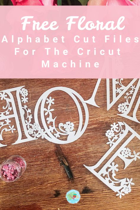 Free Cricut Floral Alphabet SVG Files (Paper & Vinyl) Extraordinary Chaos Cajas Silhouette Cameo, Vinyle Cricut, Projects For Home, Projects To Sell, Cricut Stencils, Alphabet Templates, Cricut Explore Projects, Idee Cricut, Projets Cricut