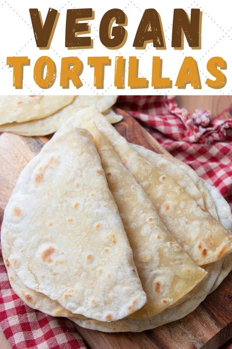 Easy Vegan Tortillas, Vegan Flour Tortillas, Wfpb Tortillas, Homemade Vegan Tortillas, Vegan Corn Tortilla Recipes, Vegan Tortilla Recipe, Vegan Flour, Vegan Tortillas, Plant Based Recipes For Beginners