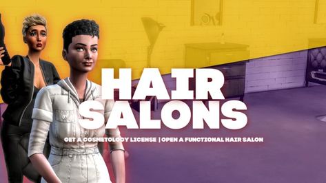 FUNCTIONAL HAIR SALONS v1.1 - DOWNLOAD | Patreon Sims 4 Hair Salon, Stylist Chair, Cosmetology License, School Menu, Female Sims, Sims 4 Traits, Mod Hair, Hair Services, Sims 4 Body Mods