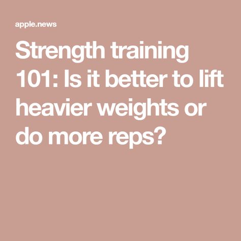 Strength training 101: Is it better to lift heavier weights or do more reps? High Rep Low Weight Workouts Strength Training, High Reps Low Weight Training, Flatter Stomach, Heavy Weight Lifting, Fiber Rich Foods, Heavy Weights, Build Strength, Strength Training Workouts, Lift Heavy