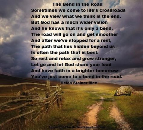 helen steiner rice the bend in the road | Encouragement !! Helen Steiner Rice. Helen Steiner Rice Poems, Rice Quotes, Helen Steiner Rice, Whatsoever Things Are Lovely, Christian Poems, Quotes Pinterest, Angel Signs, Broken Hearted, Garden Quotes