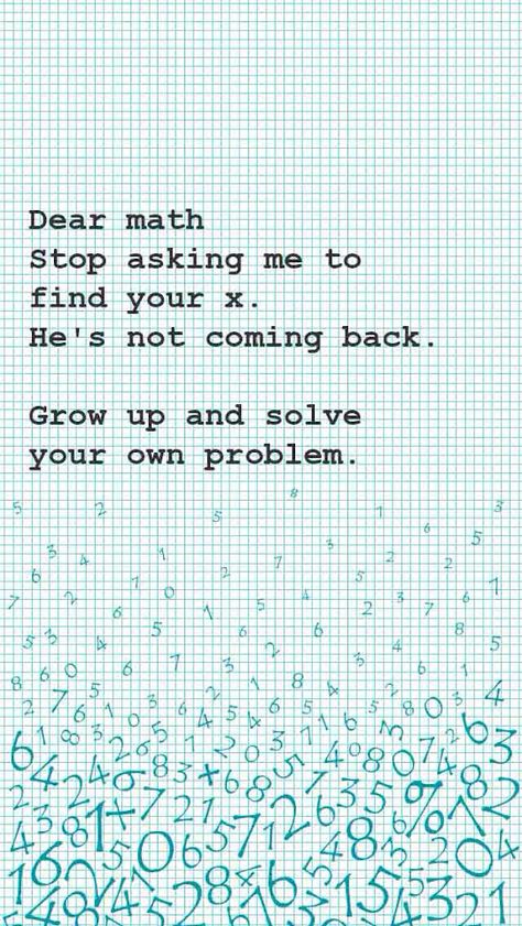 So true Dear Math, Math Quotes, 밈 유머, School Jokes, Funny Texts Jokes, Minion Quotes, Funny Minion Quotes, Text Jokes, Funny True Quotes