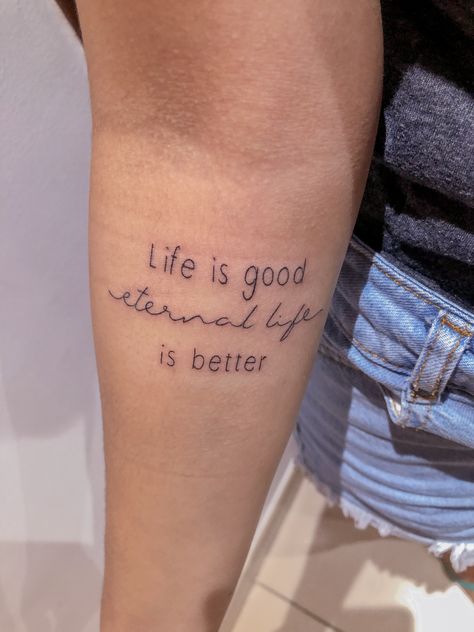 Life is good eternal life is better 4 Life Tattoo, Successful Tattoo, Army Tattoos, Z Tattoo, Shape Tattoo, Geek Tattoo, Tattoo Prices, Koi Tattoo, Swim Meet