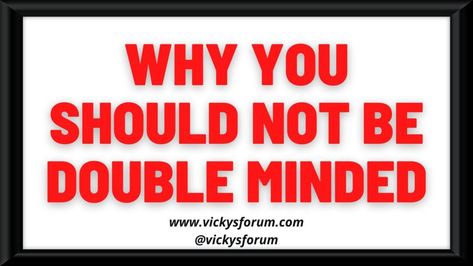 The Bible tells us that a double-minded man is unstable in all his ways. A double mind is an unstable mind, it is a deceived mind… Double Minded, Open Doorway, Die To Self, Surrender To God, Transformational Coaching, Mentorship Program, Serve God, Seeking God, Let God