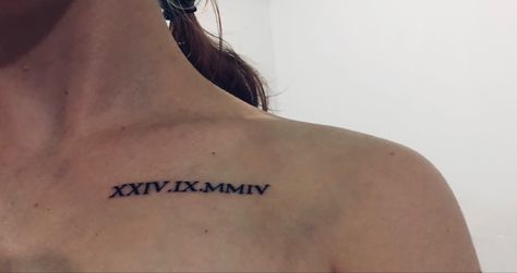 2004 In Roman Numerals, 2004 Roman Numeral Tattoo, Roman Numeral Collar Bone Tattoo, Roman Numeral Tattoo Collar Bone, Roman Numeral Date Tattoo, Roman Numerals Tattoo, Numerals Tattoo, Tattoo Collar Bone, Matching Tats