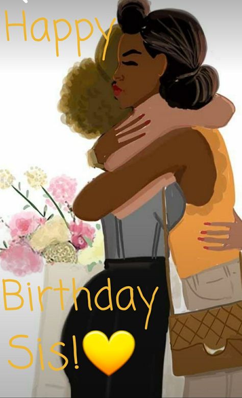 Happy Birthday Sister Black Women, Spiritual Birthday Wishes For Sister, Happy Birthday Black Woman, African American Birthday Cards, Cute Happy Birthday Wishes, Happy Birthday Wishes Pics, Happy Birthday Sis, Birthday Wishes Pics, Happy Birthday Black