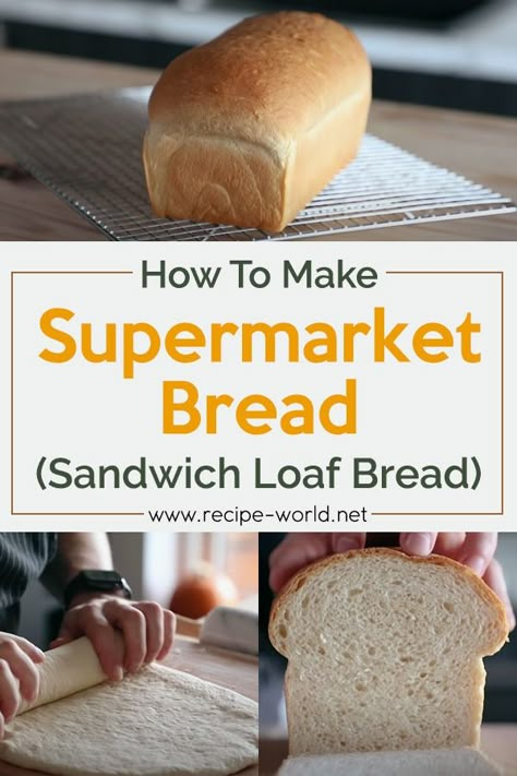 How To Make Supermarket Bread (Sandwich Loaf Bread) - Recipe World Light Sandwich Bread Recipe, Light And Fluffy Sandwich Bread, Super Soft Sandwich Bread, Simple Sandwich Bread Recipe, Best Sandwich Bread Recipe, Bakery Bread Recipes, Easy Sandwich Bread Recipe, All Purpose Flour Recipes, Homemade Bread Loaf