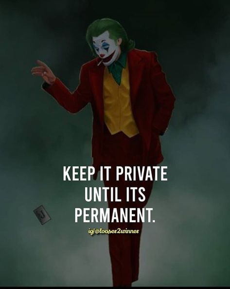 Keep it private until its permanent quotes life wisdom quotes joker quotes of the day Not Permanent Quotes, Be Private Quotes Life, Keep It Private Until Its Permanent, Being Private Quotes Life, Permanent Quotes, Life Wisdom Quotes, Keep It Private, Keep It Real Quotes, Instagram Captions For Selfies