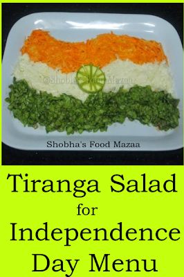 Shobha's Food Mazaa: TRICOLOUR SALAD / TIRANGA SALAD FOR INDEPENDENCE DAY MENU Tricolour Food, Salad Decoration Ideas, Independence Day Special, Independence Day Decoration, Tri Colour, Kids Food, Fun Kids Food, Vegetable Salad, Salad Ingredients