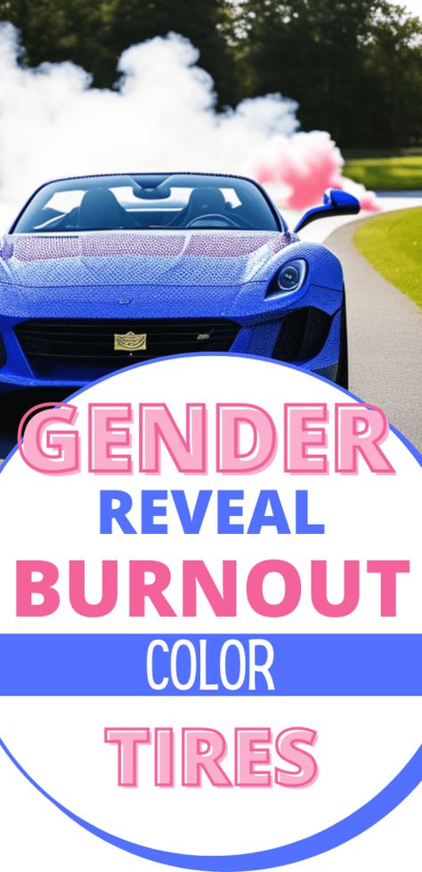 Car Related Gender Reveal, Gender Reveal Ideas Burnout, Burn Out Gender Reveal, Gender Reveal Ideas Car Theme, Car Gender Reveal Ideas, Gender Reveal Burnout, Burnouts Or Bows Gender Reveal, Gender Reveal Food, Gender Reveal Diy