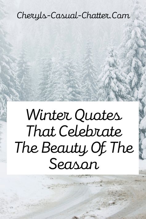 Winter quotes that showcase the beauty of the season. Winter Fashion Quotes Style, Snow Quotes Beautiful, First Snow Quotes, Snow Day Quotes, Snow Love Quotes, Quotes About Seasons, Winter Quotes Inspirational, Winter Season Quotes, Short Winter Quotes