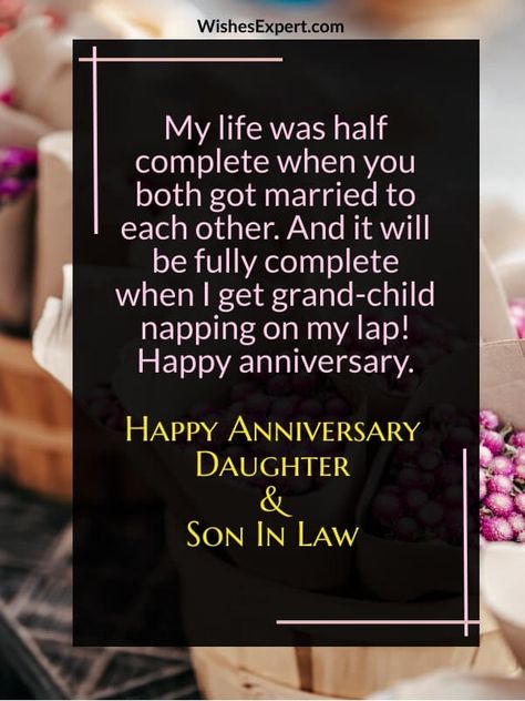 Anniversary Wishes For Daughter And Son In Law Anniversary For Daughter And Son In Law, Anniversary Quotes For Daughter And Son In Law, Anniversary Wishes For Daughter And Son In Law, Anniversary Wishes For Daughter, First Wedding Anniversary Quotes, 1st Wedding Anniversary Quotes, Funny Anniversary Wishes, Happy Birthday Mom From Daughter, Daughter In Law Quotes