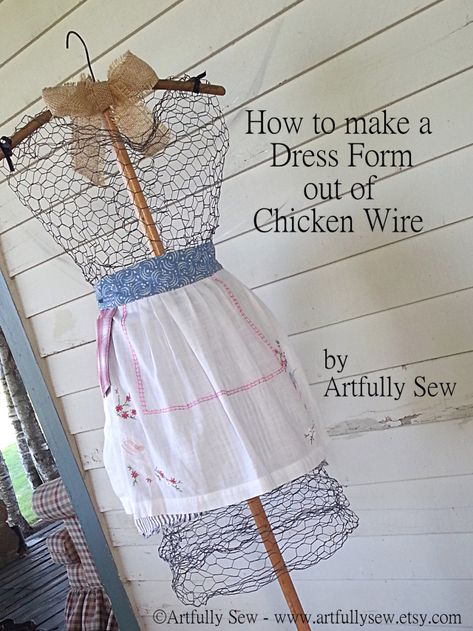 Tutorial on how to make a dress form out of chicken wire and other up-cycled materials. Cardboard Mannequin Diy Dress Form, How To Make A Dress Form, Chicken Wire Projects, Chicken Wire Diy, Dress Form Decor, Wire Dress Form, Wire Dress, Chicken Wire Art, Chicken Wire Crafts