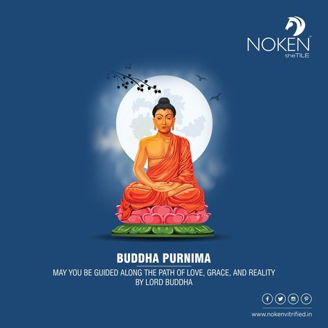 May you be guided along the path of love, grace, and reality by Lord Buddha Happy Buddha Purnima..! #Noken #Tiles #NokenTiles #Ceramic #Brand #FloorTiles #DoubleCharge #ceramictiles #HomeDecor #CeramicTile #LuxuryTiles #BuddhaPurnima #buddhism #Peace #Wisdom #HappyBuddhaPurnima Buddha Jayanti Creative Ads, Budha Purnima Ads, Buddha Purnima Post, Buddha Purnima Creative Ads, Buddha Purnima Creative, Ph Wallpaper, Buddha Jayanti, Happy Buddha Purnima, Buddha Purnima