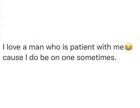 My Man But Not My Man Quotes, My Man Quotes, Toxic Society, Man Quotes, Funny Flirty Quotes, Facebook Content, Doing Me Quotes, Literature Quotes, Good Quotes For Instagram