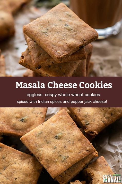 Eggless, crispy cookies spiced with Indian spices and flavored with pepper jack cheese. These Masala Cheese cookies make a perfect pairing with masala chai! #cookies Masala Chai Cookies, Chunky Cookie Recipe, Cookies Recipes Indian, Chai Cookies, Whole Wheat Cookies, Indian Cookies, Eggless Cookies, Refined Sugar Free Recipes, Crispy Cookies