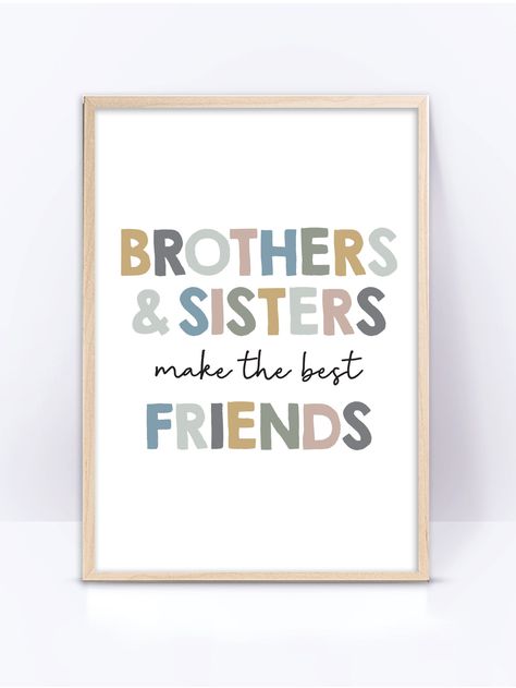 Excited to share this item from my #etsy shop: Brothers and Sisters make the best friends printable wall art, playroom quote print, siblings room decor, Playroom Wall Art, kids prints Kids Hallway Decor Wall Ideas, Shared Brother Sister Room, Kids Playroom Paint Ideas, Diy Playroom Decor, Brother Sister Room Decor, Brothers Wall Art, Monochrome Baby Room, Sibling Signs Wall Art, Play Signs For Playroom