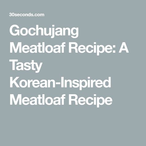 Gochujang Meatloaf Recipe: A Tasty Korean-Inspired Meatloaf Recipe Baked Meatloaf, Peach Preserves, Baking Measurements, Recipe Beef, Easy Meatloaf, Meatloaf Recipe, Low Sodium Soy Sauce, Fresh Chives, Meatloaf Recipes