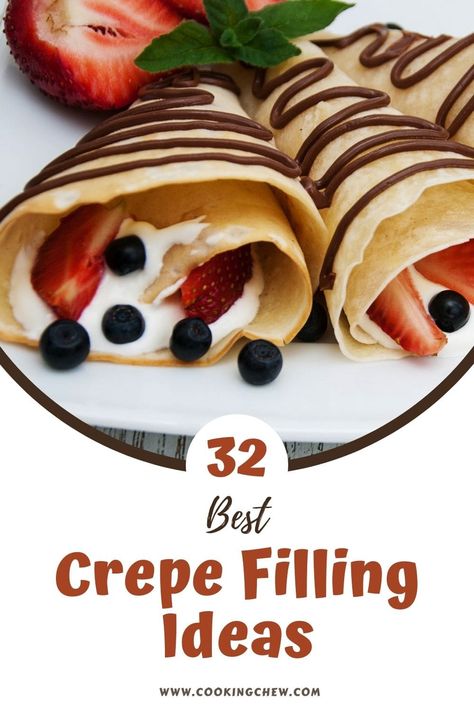 Crepes With Pudding Filling, Crepe Fillers, Things To Put In Crepes, What To Put On Crepes, Marscapone Crepe Filling, Fruit Crepes Recipe, Toppings For Crepes, Blueberry Crepes Filling, Crapes Recipe Filling