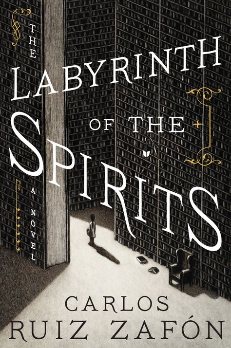 The Labyrinth of the Spirits by Carlos Ruiz Zafón | Set in the same world as his bestselling novel, The Shadow of the Wind, Zafón’s latest follows Alicia Gris’ investigation into the mysterious disappearance of Spain’s minister of Culture. A clue in the form of a rare book leads her to Barcelona where she meets several booksellers, including one who knew her parents. | #books Cemetery Of Forgotten Books, Unread Books, The Labyrinth, A Novel, Rare Books, Book Cover Design, Labyrinth, Love Book, Reading Lists