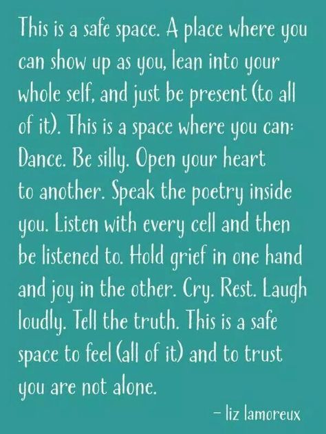 Safe space quote Meditation Sanctuary, Lifestyle Journal, Sacred Spaces, Be Present, Wishes For You, Most Wanted, Safe Space, Show Up, Great Quotes