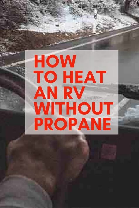 How to Heat an RV Without Propane. RV parks, camper trailers, campervan interior, camper van, outdoor travel, rv campers, rv living, #RVlifestyle, #RVlife #RVliving #Travel #RVideas #fulltimeRV #RVing #RVers #camping #camplife #vanlife #motorhome #rvparks. Camper Maintenance, Travel Trailer Living, Rv Camping Tips, Travel Trailer Camping, Trailer Living, Campervan Interior, Camper Living, Camper Life, Diy Camper