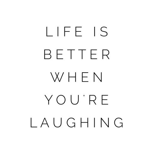 I Love Laughing Quotes, Life Is Better When Youre Laughing, Love To Laugh Quotes, I Love To Laugh Quotes, Always Laughing Quotes, Laugh It Off Quotes, Laughter Vision Board, Laugh Quotes Life, Full Life Quotes