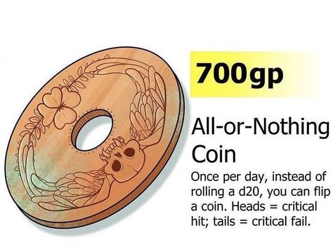 (Gambling) All-or-Nothing Coin Dnd 5e Items, D&d Cursed Items, Common Dnd Items, Dnd Shop Ideas, Magical Items Ideas, D D Homebrew Items, Dnd Item Ideas, Dnd Money, Dungeons And Dragons Items