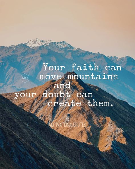 Move mountains Mindfulness App, Motivation Psychology, Faith Can Move Mountains, Amazing Inspirational Quotes, Quotes On Instagram, All Quotes, Move Mountains, Romantic Quotes, Health And Wellbeing