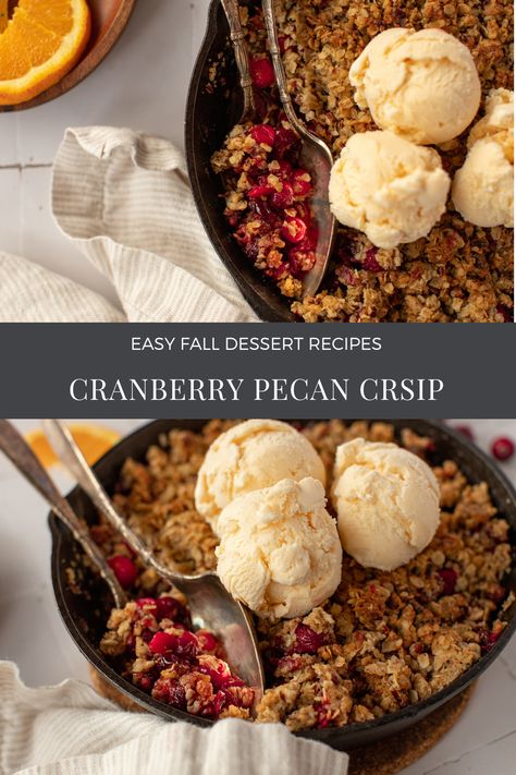 Cranberry Orange Pecan Crisp, Cranberry Orange Pecan Bread, Individual Sweets, Pecan Crisp, Cranberry Crisp, Apple Cranberry Crisp, Fall Dessert Recipes Easy, Pecan Cobbler, Pear Crisp