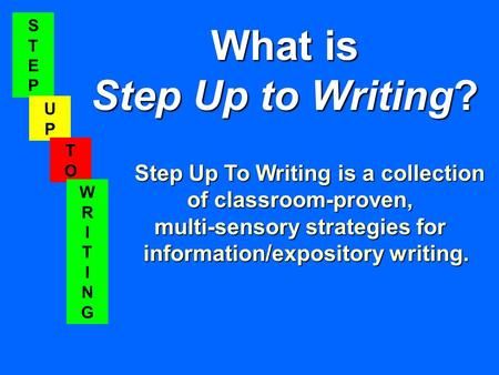 STEPSTEP UPUP TOTO WRITINGWRITING What is Step Up to Writing? Step Up To Writing is a collection of classroom-proven, multi-sensory strategies for information/expository.> Step Up To Writing 3rd Grade, Writing 3rd Grade, Step Up To Writing, Area Of A Rectangle, Sensory Strategies, Writing Club, Writing Steps, Teach Writing, Third Grade Writing