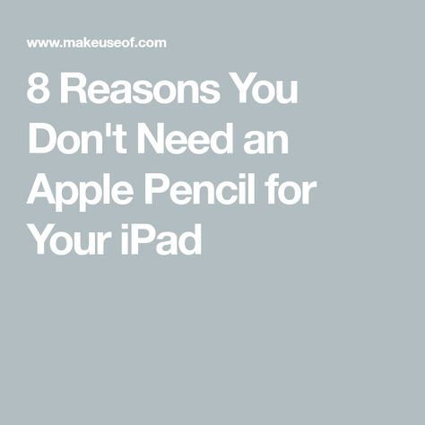 8 Reasons You Don't Need an Apple Pencil for Your iPad Ipad Keyboard Case, Apple Keyboard, Iphone Info, Virtual Keyboard, Insert Text, Train Of Thought, Context Clues, Ipad Accessories, Keyboard Case