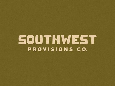 Southwest Provisions Co. by EllisDesignCo on Dribbble Southwest Design, Studio Logo, Brand Design, Global Community, Creative Professional, Mood Board, Branding, Graphic Design, ? Logo