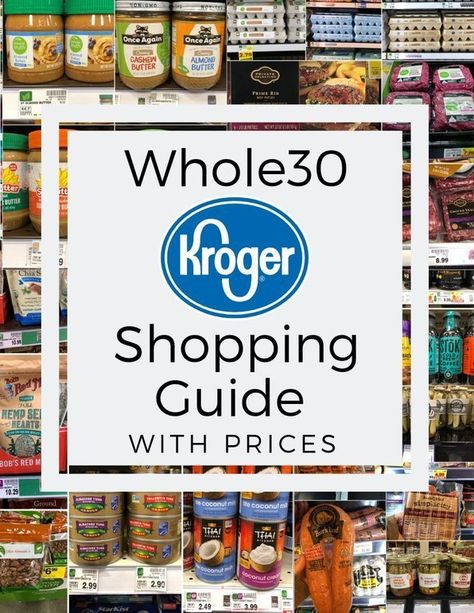 The complete guide to grocery shopping at Kroger for your Whole30, complete with the prices of every item! I've included pantry essentials, items from the refrigerated and freezer section, travel and emergency food, and more! Get ready for your Whole30! #cookathomemom #whole30 Whole 30 Fruit List, Healthy Kroger Shopping List, Kroger Whole 30 Shopping List, Whole 30 Walmart Shopping List, Bolenese Sauce, Whole 30 Approved Foods, Whole30 Shopping List, Paleo Shopping List, Practical Paleo