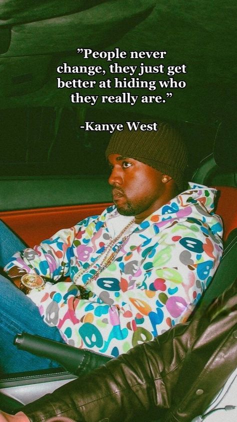 Rap Quotes Deep, Funny Rap Quotes, Kanye Quotes, Wallpaper Kanye, Kanye Wallpaper, Rappers Quotes, Perfect Man Quotes, Gangster Wallpaper, Save Me Quotes