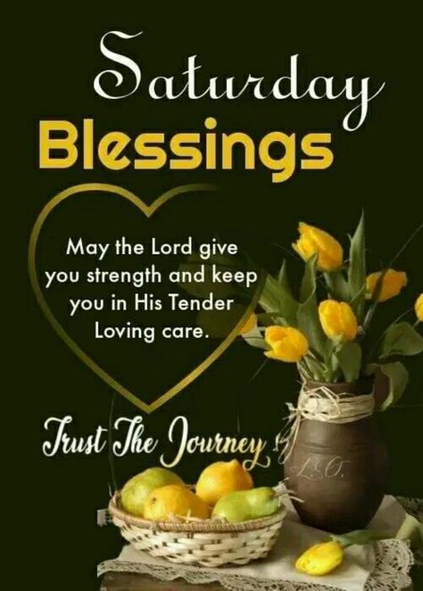 Saturday Prayers, Good Morning Saturday Blessings, Saturday Morning Quotes, Weekly Quotes, Saturday Greetings, Saturday Blessings, 30 Quotes, Good Morning Happy Saturday, Saturday Quotes