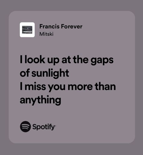 Francis Forever Mitski, Billie Lyrics, Obscure Quotes, Francis Forever, Spotify Songs, Relatable Lyrics, 30 Day Song Challenge, Definition Quotes, Music Quote