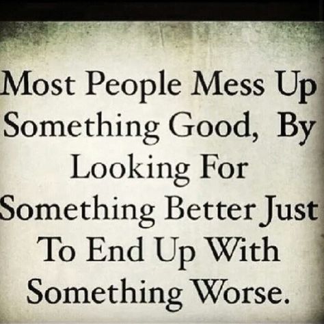 hold on to what you've got and then make it better and even best Emotional Infidelity, Quotes Hope, Green Quotes, Quotes Relationships, Free Your Mind, Hope Quotes, Something Bad, Quotes Life, The Grass