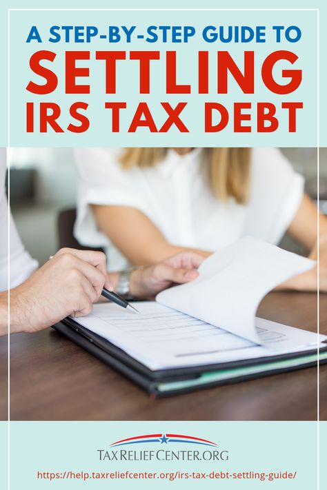 How to Settle IRS Tax Debt | A Step-by-Step Guide | #IRS #tax debts are nothing to be scared of, as long as you follow these easy steps on IRS tax debt settlement. Preparing For Retirement, Debt Relief Programs, Irs Forms, Irs Taxes, Debt Settlement, Debt Repayment, Internal Revenue Service, Life Management, Debt Relief