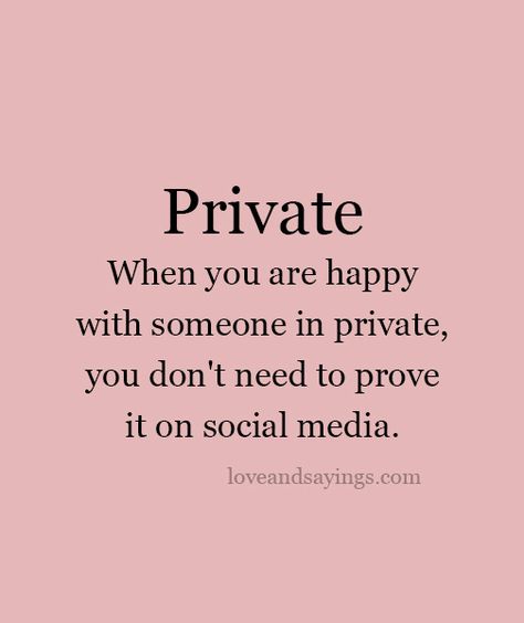 When You Are Happy With Someone in Private Private Boyfriend Quotes, Private Relationship Quotes, Private Boyfriend, Letter To My Boyfriend, Life Quotes Relationships, Black Love Quotes, The Secret (book), Winter Arc, Happy Life Quotes