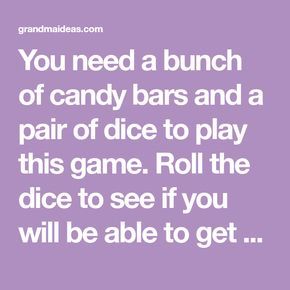 Candy Bar Game With Dice, The Candy Bar Game, Candy Bar Game, Grandma Ideas, Bar Game, Candy Games, Roll The Dice, Bar Games, Candy Bars