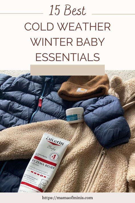 15 Best Cold Weather Winter Baby Essentials Winter Baby Essentials, Essentials For Newborn, Winter Babies, Baby Essential List, Winter Items, Essentials List, Winter Gear, Baby Protection, Winter Baby