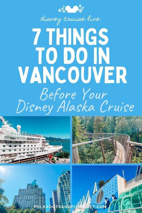 Disney Alaska Cruise Vancouver Things to Do Disney Alaska Cruise, Vancouver Things To Do, Cruise To Alaska, Cruise Secrets, Things To Do In Vancouver, Disney Cruises, Sky Ride, Disney Cruise Shirts, Disney Cruise Vacation